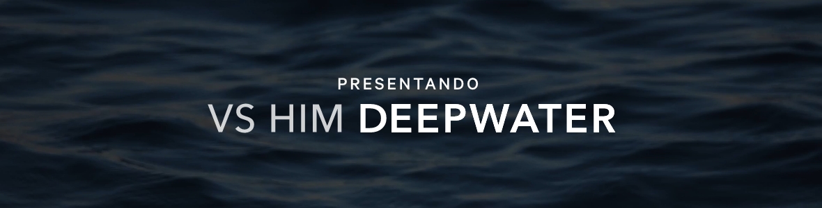 VS Him Deepwater